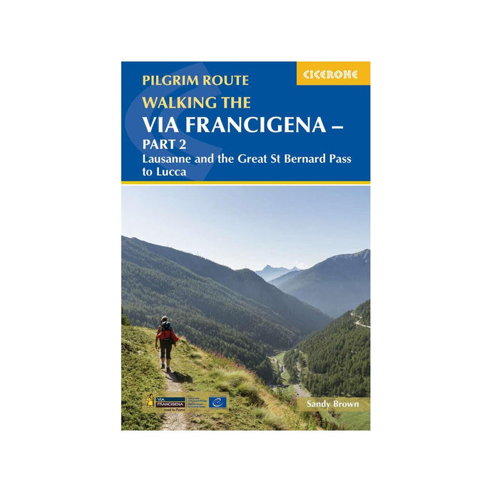 Via Francigena - Part 2 Lausanne and the Great St Bernard Pass to Lucca